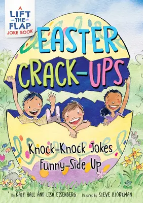 Veľkonočné úlohy: Veľkonočné a jarné vtipy: Veľkonočná a jarná kniha pre deti - Easter Crack-Ups: Knock-Knock Jokes Funny-Side Up: An Easter and Springtime Book for Kids