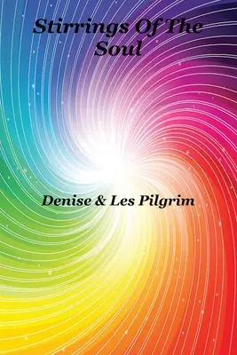 Pohnútky duše - Stirrings Of The Soul