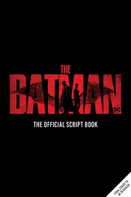 Batman: Oficiálna kniha scenárov - The Batman: The Official Script Book