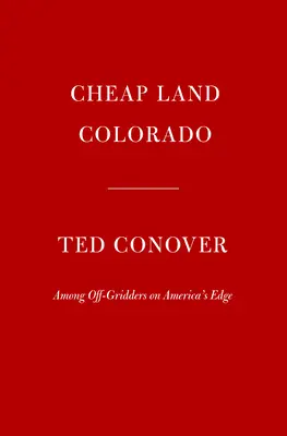 Lacná krajina Colorado: Mimochodom, na okraji Ameriky - Cheap Land Colorado: Off-Gridders at America's Edge
