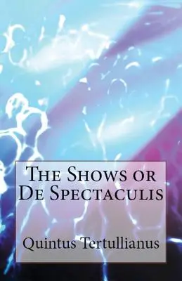 De Spectaculis: Ukážky - De Spectaculis: The Shows