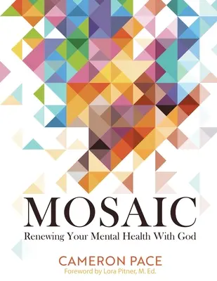Mozaika: Obnova duševného zdravia s Bohom - Mosaic: Renewing Your Mental Health with God