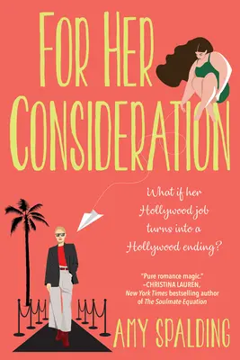 Na jej zváženie: Očarujúci a nezabudnuteľný milostný príbeh - For Her Consideration: An Enchanting and Memorable Love Story