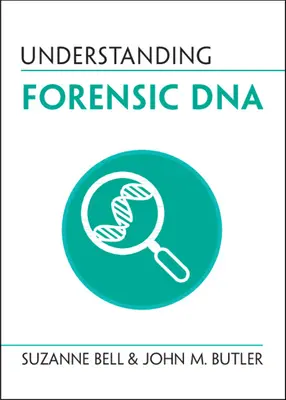 Pochopenie forenznej DNA - Understanding Forensic DNA
