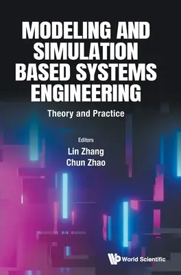 Systémové inžinierstvo založené na modelovaní a simulácii: Teória a prax - Modeling and Simulation Based Systems Engineering: Theory and Practice