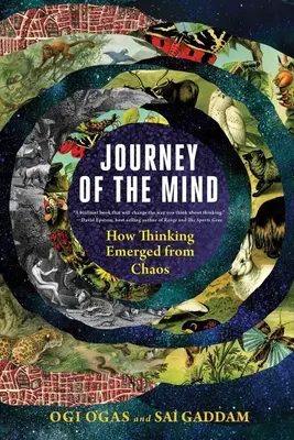 Cesta mysle: Ako myslenie vzniklo z chaosu - Journey of the Mind: How Thinking Emerged from Chaos