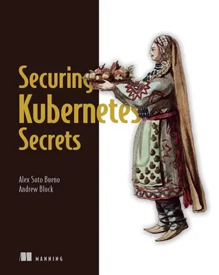 Správa tajomstiev Kubernetes - Kubernetes Secrets Management