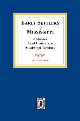 Pozemkové nároky v území Mississippi - Land Claims in the Mississippi Territory