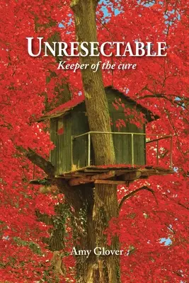 Unresectable: Strážca lieku - Unresectable: Keeper of the cure