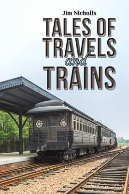 Príbehy z ciest a vlakov - Tales of Travels and Trains