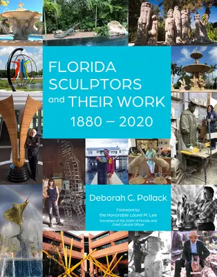 Floridskí sochári a ich diela: 1880-2020 - Florida Sculptors and Their Work: 1880-2020