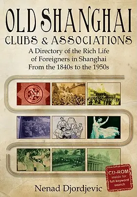 Staré šanghajské kluby a združenia - Old Shanghai Clubs and Associations