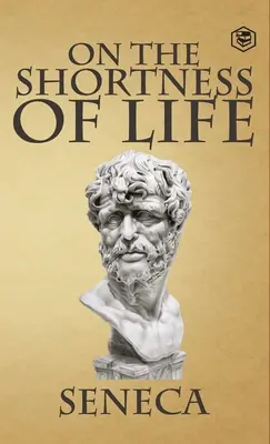 O krátkosti života - On the Shortness of Life