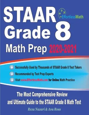 STAAR Grade 8 Math Prep 2020-2021: Najkomplexnejší prehľad a konečný sprievodca prípravou na test STAAR z matematiky - STAAR Grade 8 Math Prep 2020-2021: The Most Comprehensive Review and Ultimate Guide to the STAAR Math Test