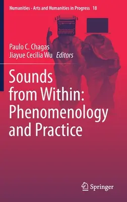 Zvuky zvnútra: Fenomenológia a prax - Sounds from Within: Phenomenology and Practice