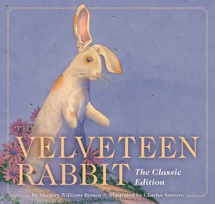 Zamatový králik: Klasické vydanie - The Velveteen Rabbit: The Classic Edition