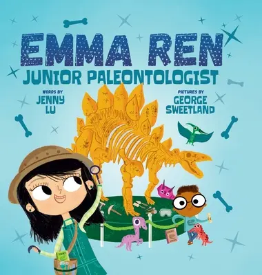 Emma Ren mladšia paleontologička: Paleontológ: Zábavná a náučná kniha STEM (veda, technika, inžinierstvo a matematika) pre deti - Emma Ren Junior Paleontologist: Fun and Educational STEM (science, technology, engineering, and math) Book for Kids