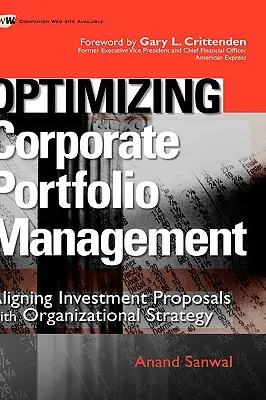 Optimalizácia riadenia podnikového portfólia: Zosúladenie investičných návrhov s organizačnou stratégiou - Optimizing Corporate Portfolio Management: Aligning Investment Proposals with Organizational Strategy