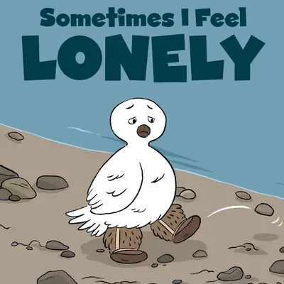 Niekedy sa cítim osamelý: Anglické vydanie - Sometimes I Feel Lonely: English Edition