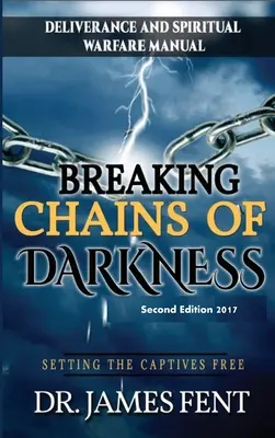 Lámanie reťazí temnoty a oslobodzovanie zajatcov - Breaking Chains of Darkness and Setting the Captives Free