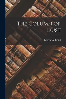 Stĺp prachu - The Column of Dust