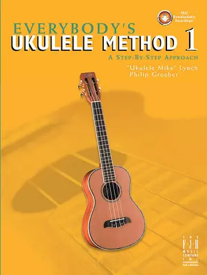 Metóda hry na ukulele pre každého 1 - Everybody's Ukulele Method 1