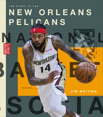 Príbeh tímu New Orleans Pelicans - The Story of the New Orleans Pelicans