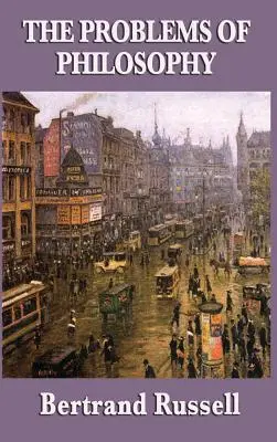 Problémy filozofie - The Problems of Philosophy