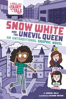 Snehulienka a zlá kráľovná: Netradičný grafický román - Snow White and the Unevil Queen: An Untraditional Graphic Novel