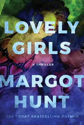Krásne dievčatá: Thriller - Lovely Girls: A Thriller