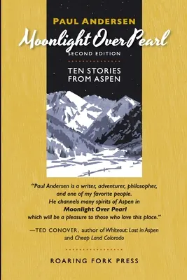 Mesačný svit nad Perlou: Desať príbehov z Aspenu - Moonlight Over Pearl: Ten Stories from Aspen