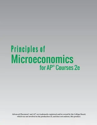 Princípy mikroekonómie pre kurzy AP(R) 2e - Principles of Microeconomics for AP(R) Courses 2e