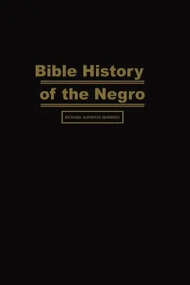 Biblické dejiny černochov - Bible History of the Negro