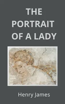 Portrét dámy - The Portrait of a Lady