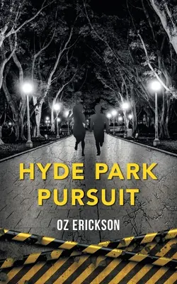 Prenasledovanie Hyde Parku - Hyde Park Pursuit
