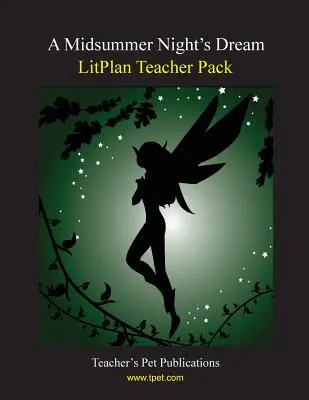 Balíček pre učiteľa Litplan: Sen noci svätojánskej - Litplan Teacher Pack: A Midsummer Night's Dream