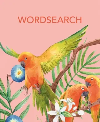Hľadanie slov: Viac ako 150 hádaniek - Wordsearch: Over 150 Puzzles