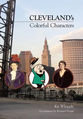 Clevelandské farebné postavy - Cleveland's Colorful Characters