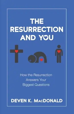 Zmŕtvychvstanie a ty - The Resurrection and You