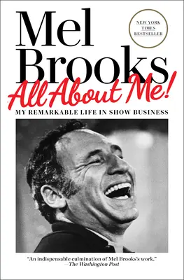 Všetko o mne! Môj pozoruhodný život v šoubiznise - All about Me!: My Remarkable Life in Show Business