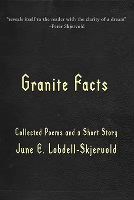 Žulové fakty: Zborník básní a poviedok - Granite Facts: Collected Poems and a Short Story
