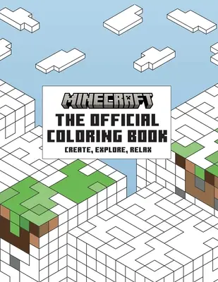 Oficiálna knižka s maľovankami Minecraft: Knižná publikácia Minecraft: Tvoriť, objavovať, relaxovať - The Official Minecraft Coloring Book: Create, Explore, Relax