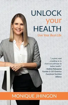 Odomknite svoje zdravie: Žite svoj najlepší život - Unlock Your Health: Live Your Best Life