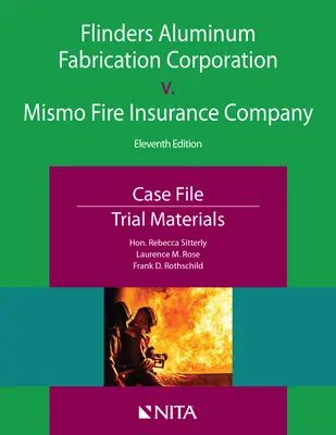 Flinders Aluminum Fabrication Corporation V. Mismo Fire Insurance Company: Súdny spis, súdne materiály - Flinders Aluminum Fabrication Corporation V. Mismo Fire Insurance Company: Case File, Trial Materials