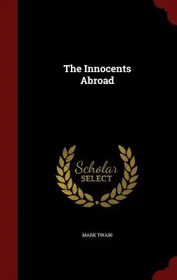 Nevinní v cudzine - The Innocents Abroad