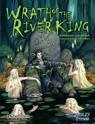 Hnev kráľa riek: Pathfinder RPG dobrodružstvo pre postavy na 4. až 6. úrovni - Wrath of the River King: A Pathfinder RPG Adventure for 4th-6th Level Characters