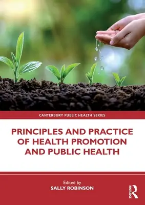 Zásady a prax podpory zdravia a verejného zdravia - Principles and Practice of Health Promotion and Public Health