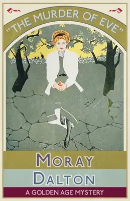 Vražda Evy: Záhada zlatého veku - The Murder of Eve: A Golden Age Mystery