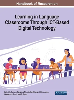Príručka výskumu učenia sa v jazykových triedach prostredníctvom digitálnych technológií založených na IKT - Handbook of Research on Learning in Language Classrooms Through ICT-Based Digital Technology