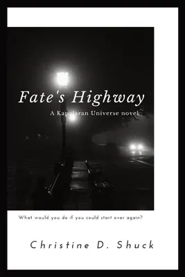 Osudová diaľnica - Fate's Highway